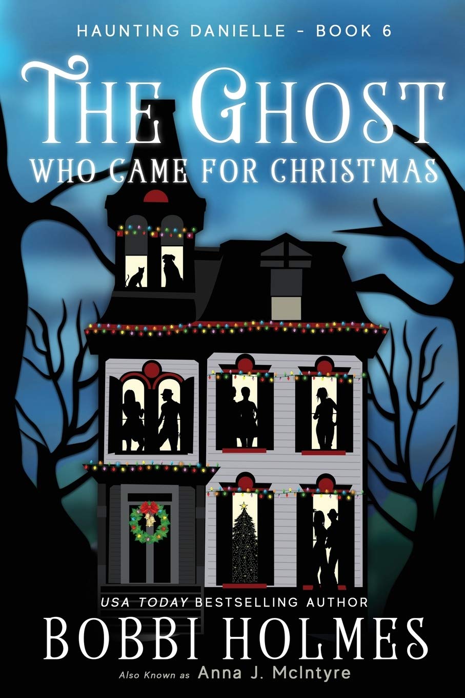 The Ghost Who Came for Christmas (Haunting Danielle)      Paperback – November 28, 2018