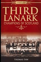 Third Lanark: Champions of Scotland 1903-04