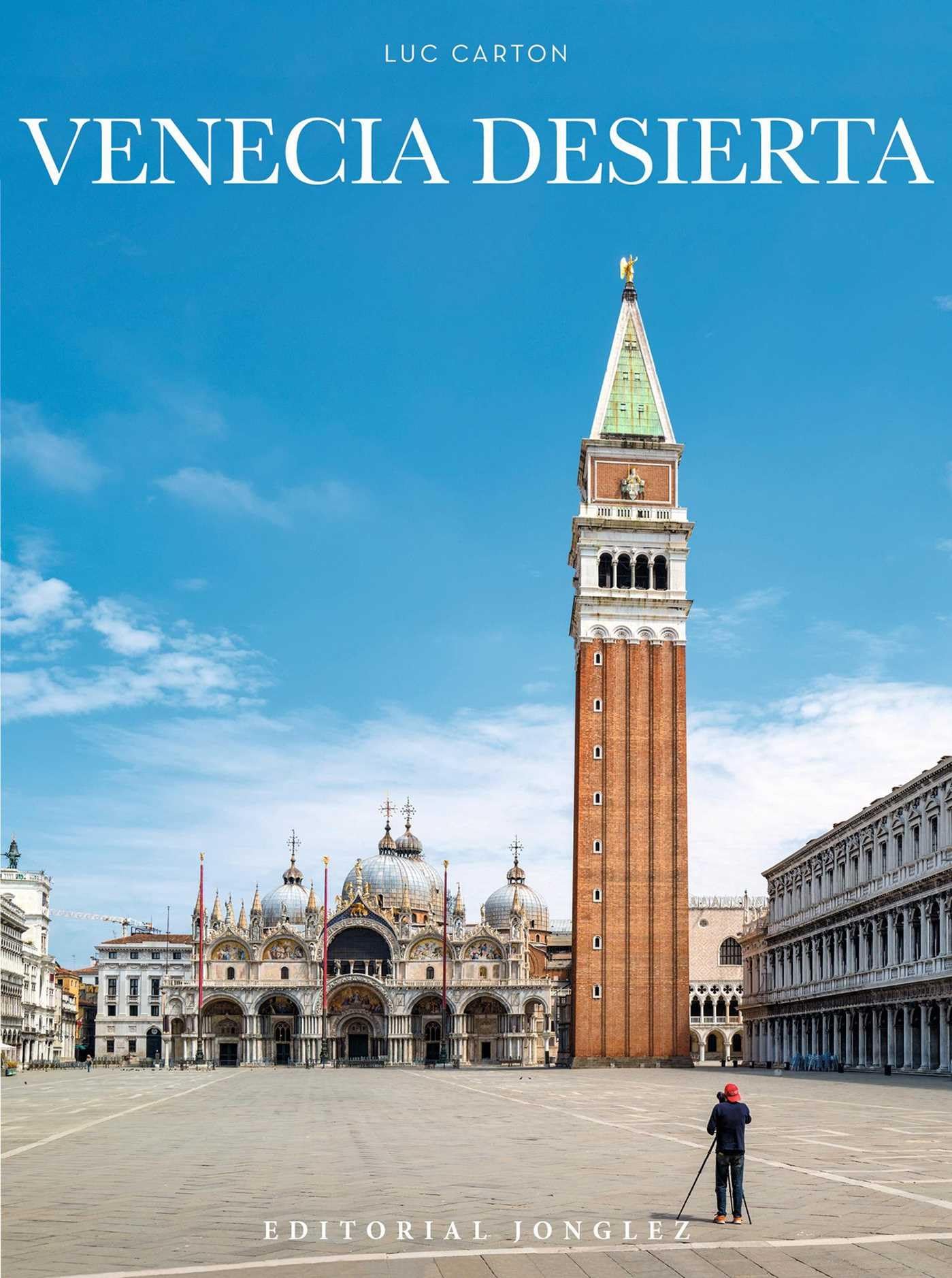 Venecia desierta (LIBROS DE FOTOGRAFIA)
