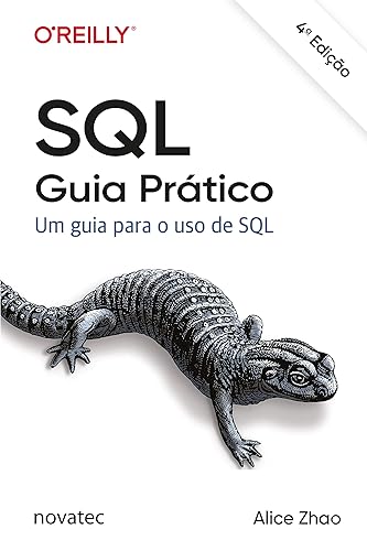 SQL Guia Prático: Um guia para o uso de SQL