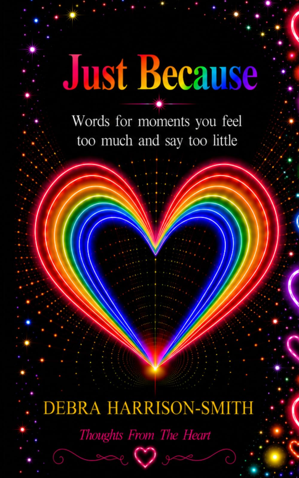 Just Because: Words for moments you feel too much and say too little