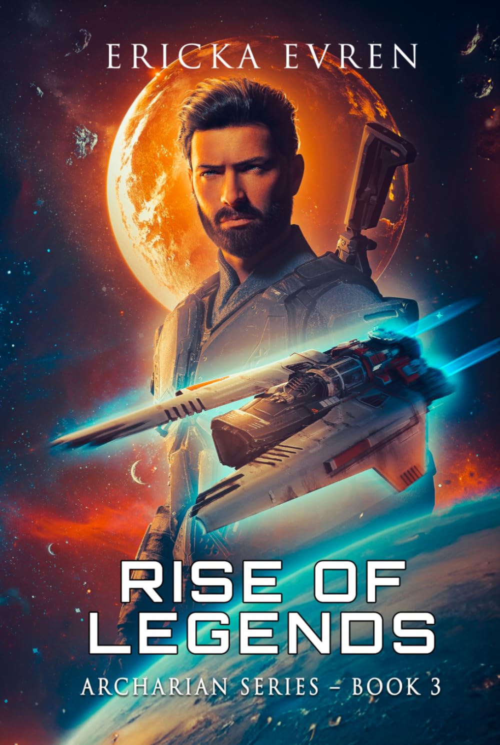 Rise of Legends: Archarian Series book 3
