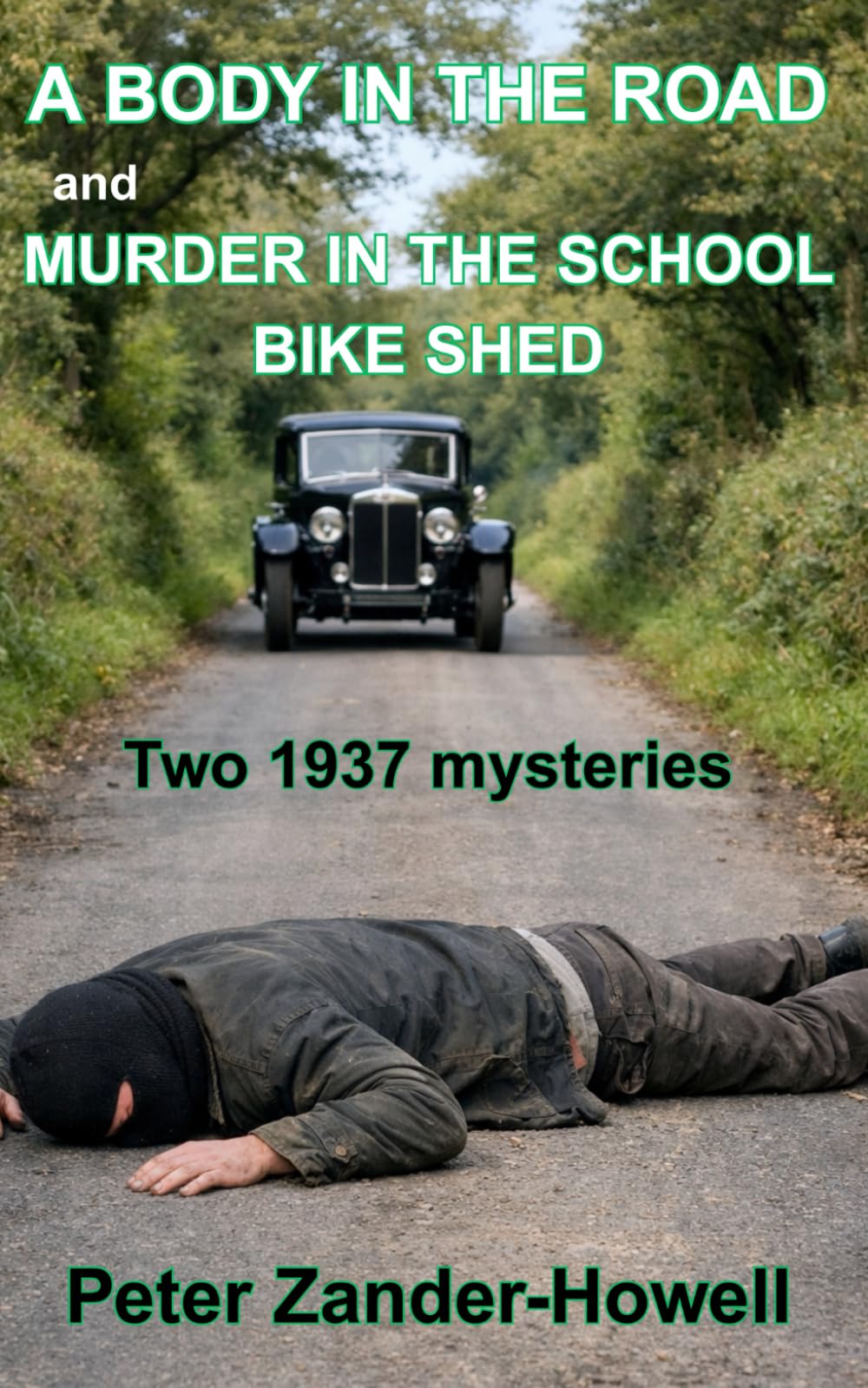 A BODY IN THE ROAD and MURDER IN THE SCHOOL BIKE SHED: Two 1937 detective mysteries