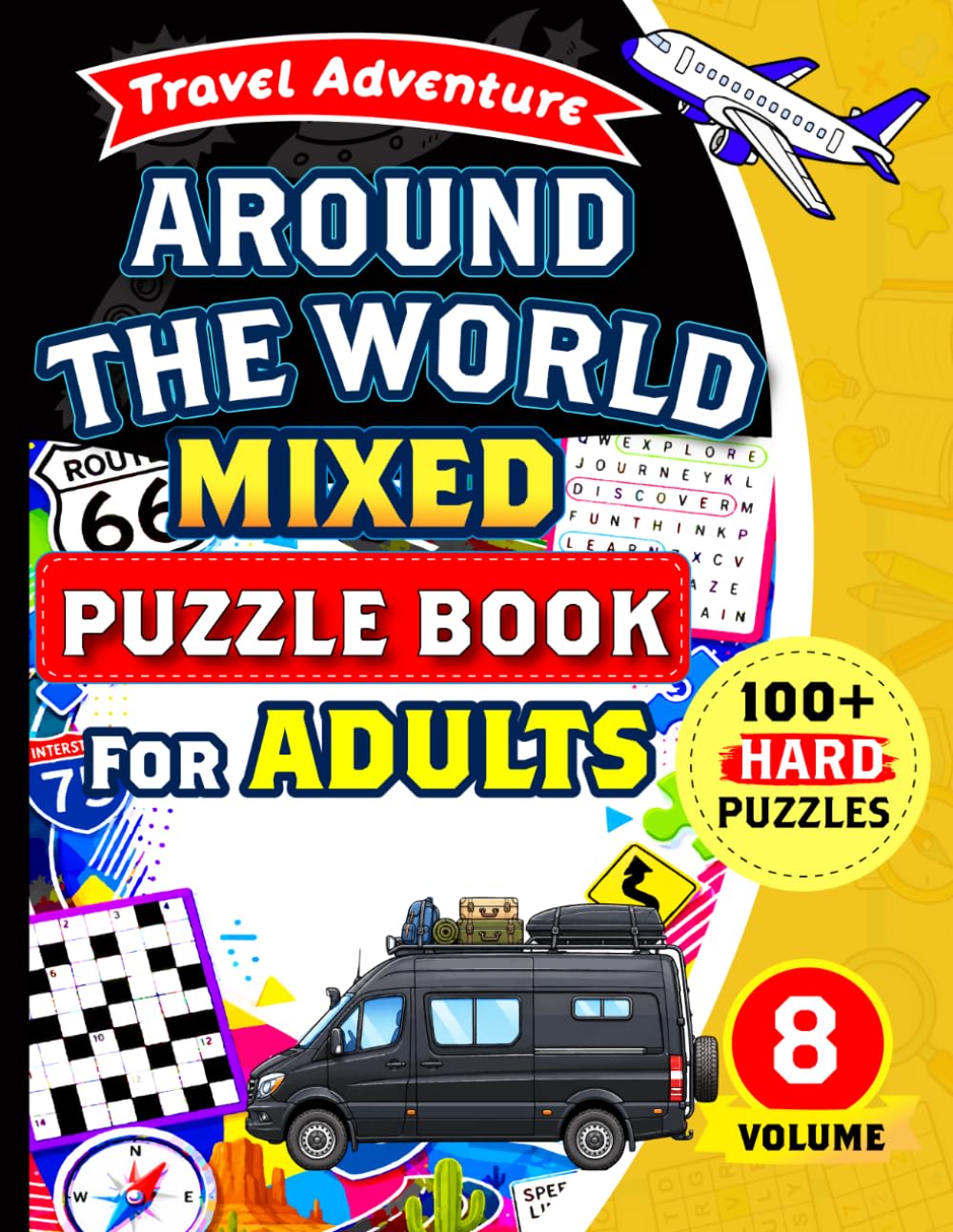 Around the World Mixed Puzzle Book for Adults: 100+ Hard Puzzles Including Word Search, Sudoku, Crossword, Maze, Cryptogram, Kakuro and Word Scramble.