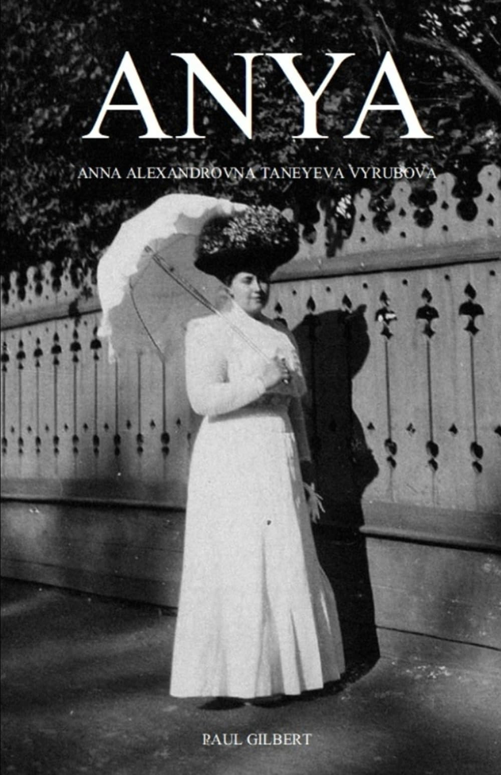 ANYA: ANNA ALEXANDROVNA TANYEVA-VYRUBOVA