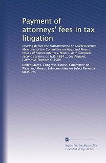 Payment of attorneys' fees in tax litigation