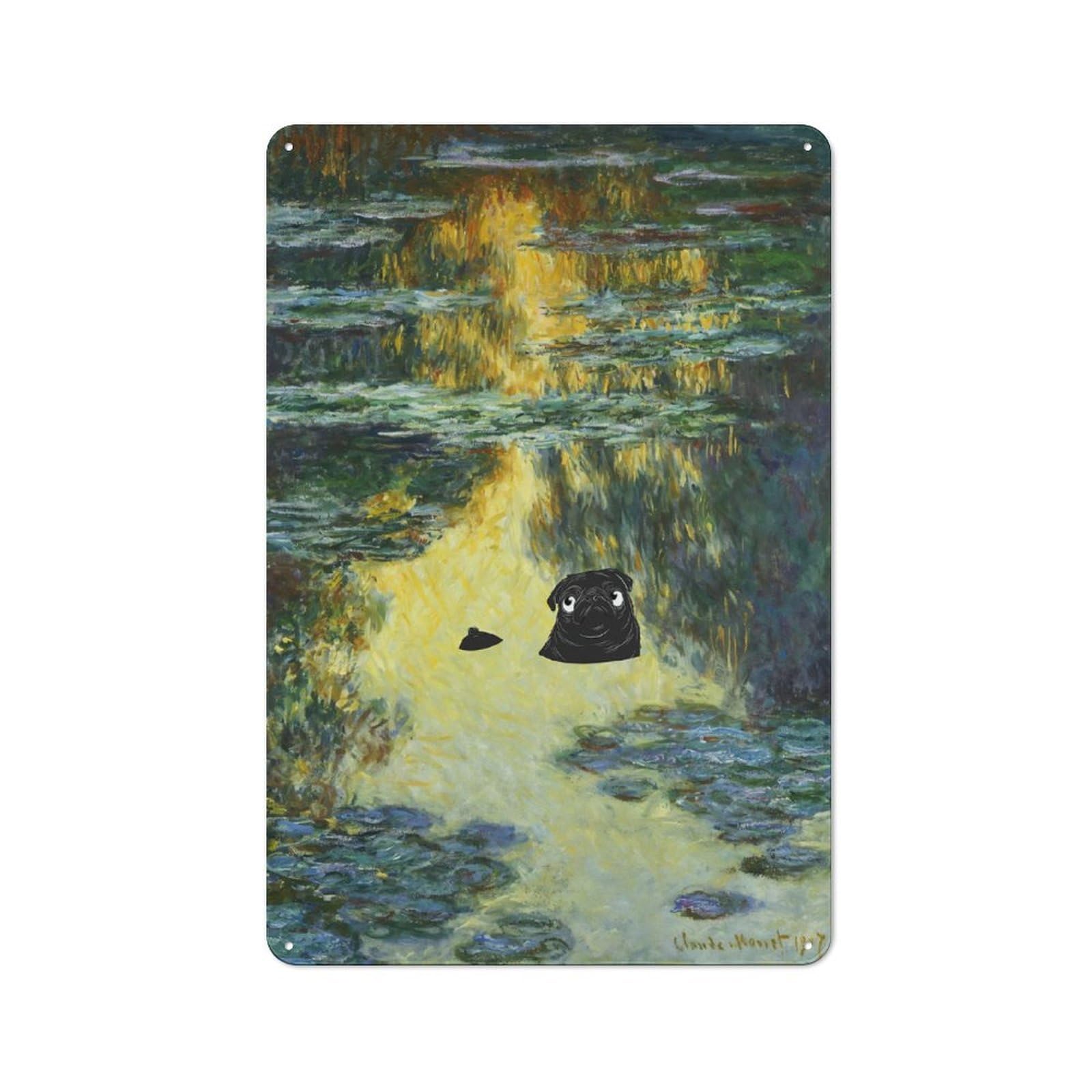 Pug Water Lilies Monet Metal Wall Sign 30x20cm, Rustic Decor for Workshop Wall, for Vintage Wall Decor Fans, for Themed Room Decoration