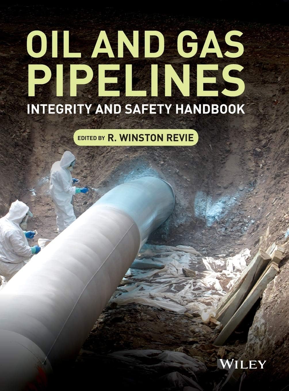 Oil and Gas Pipelines: Integrity and Safety Handbook 1st Edition