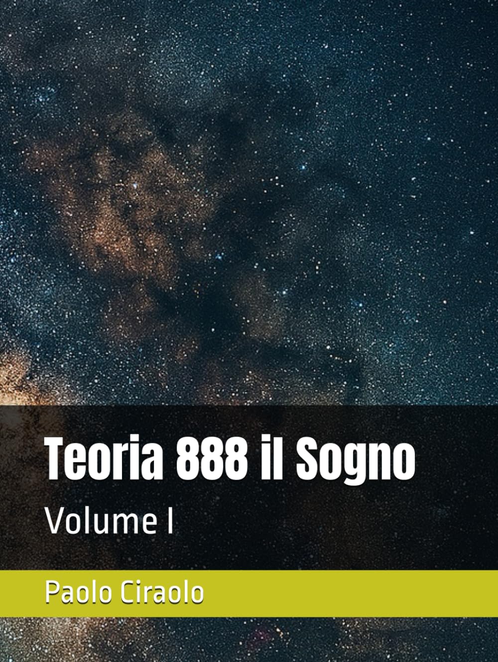 Teoria 888 il Sogno: Volume I (La Matematica dei Sogni)