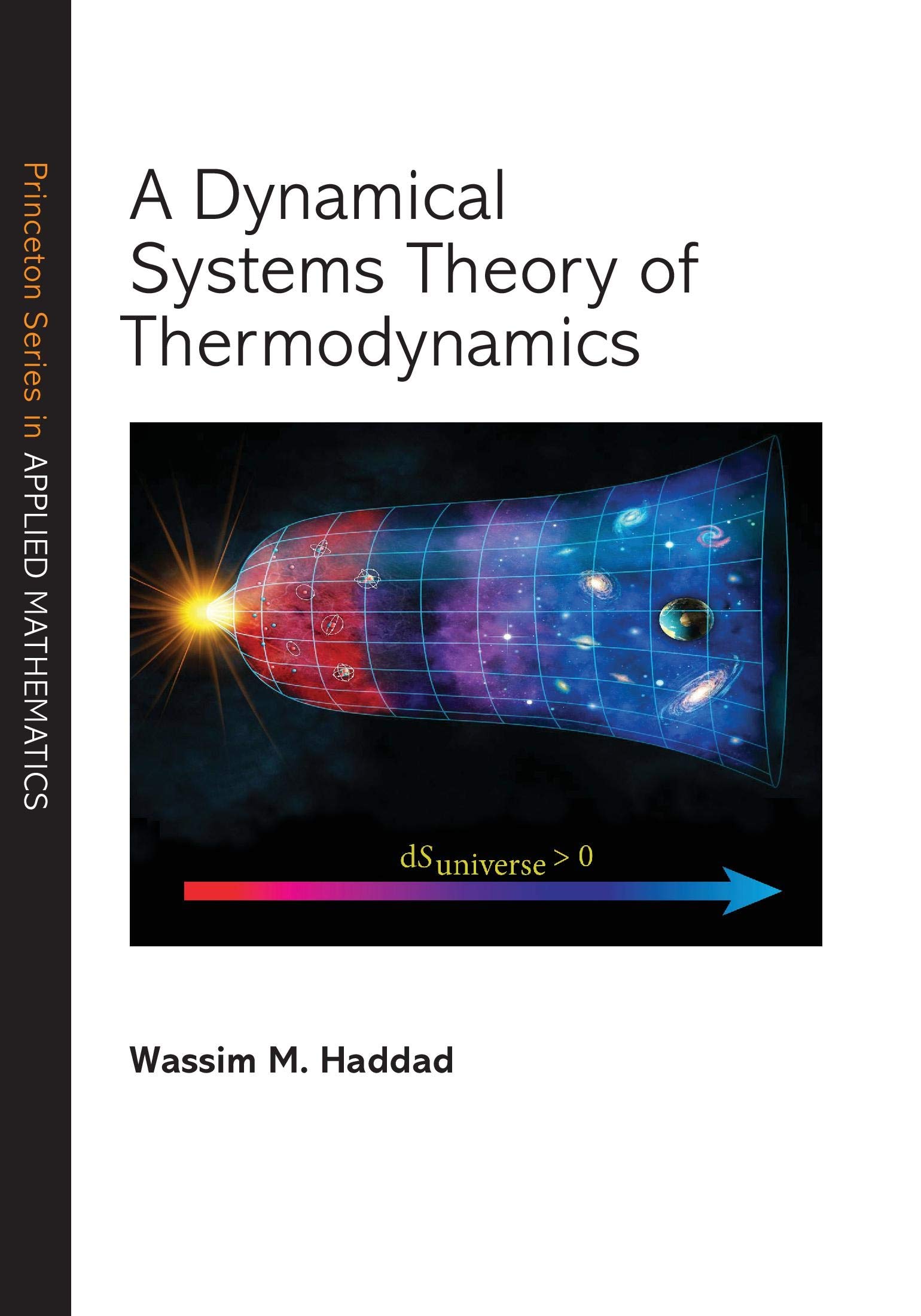 A Dynamical Systems Theory of Thermodynamics (Princeton Series in Applied Mathematics Book 1)