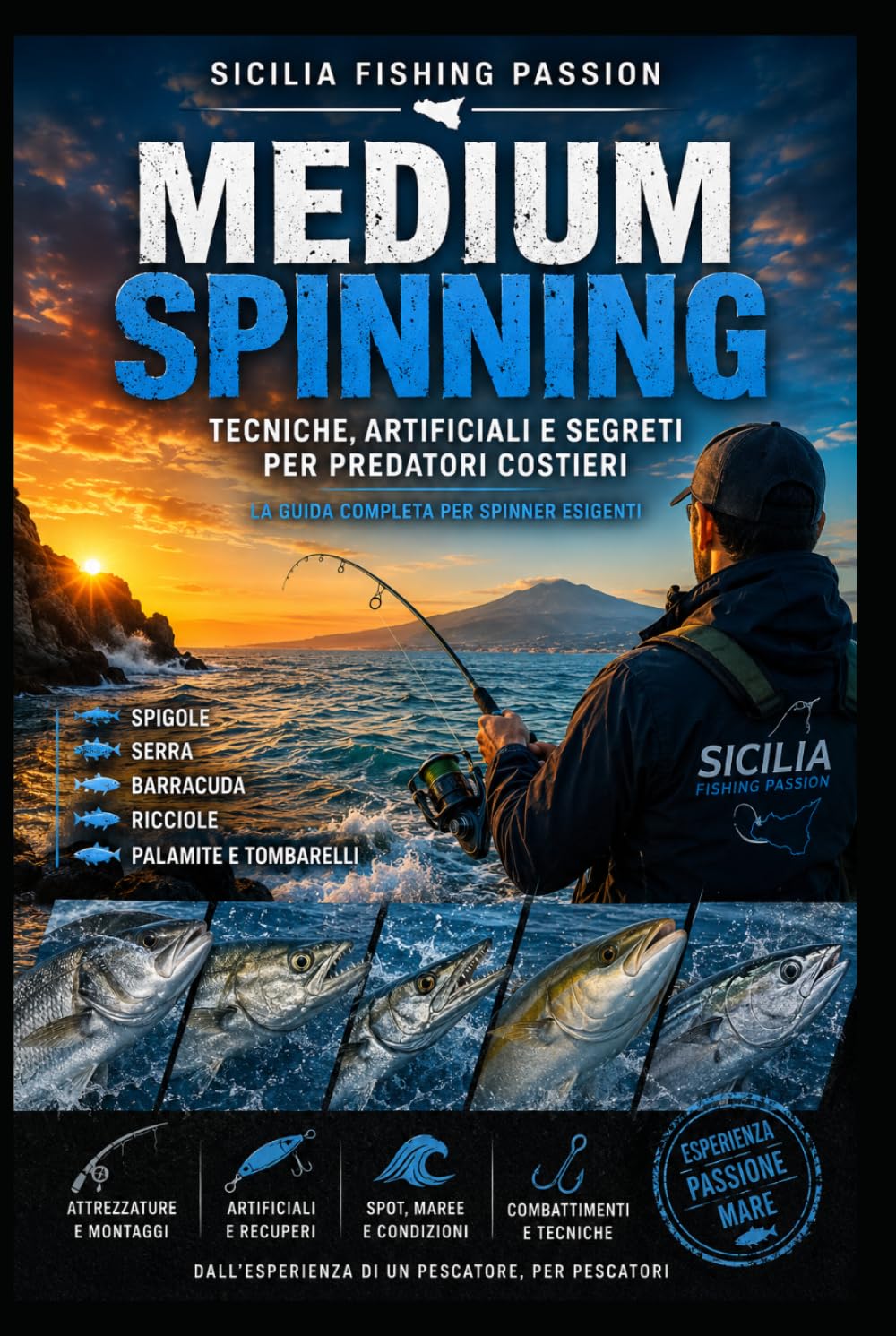 MEDIUM SPINNING: La guida completa alla pesca dei grandi predatori costieri