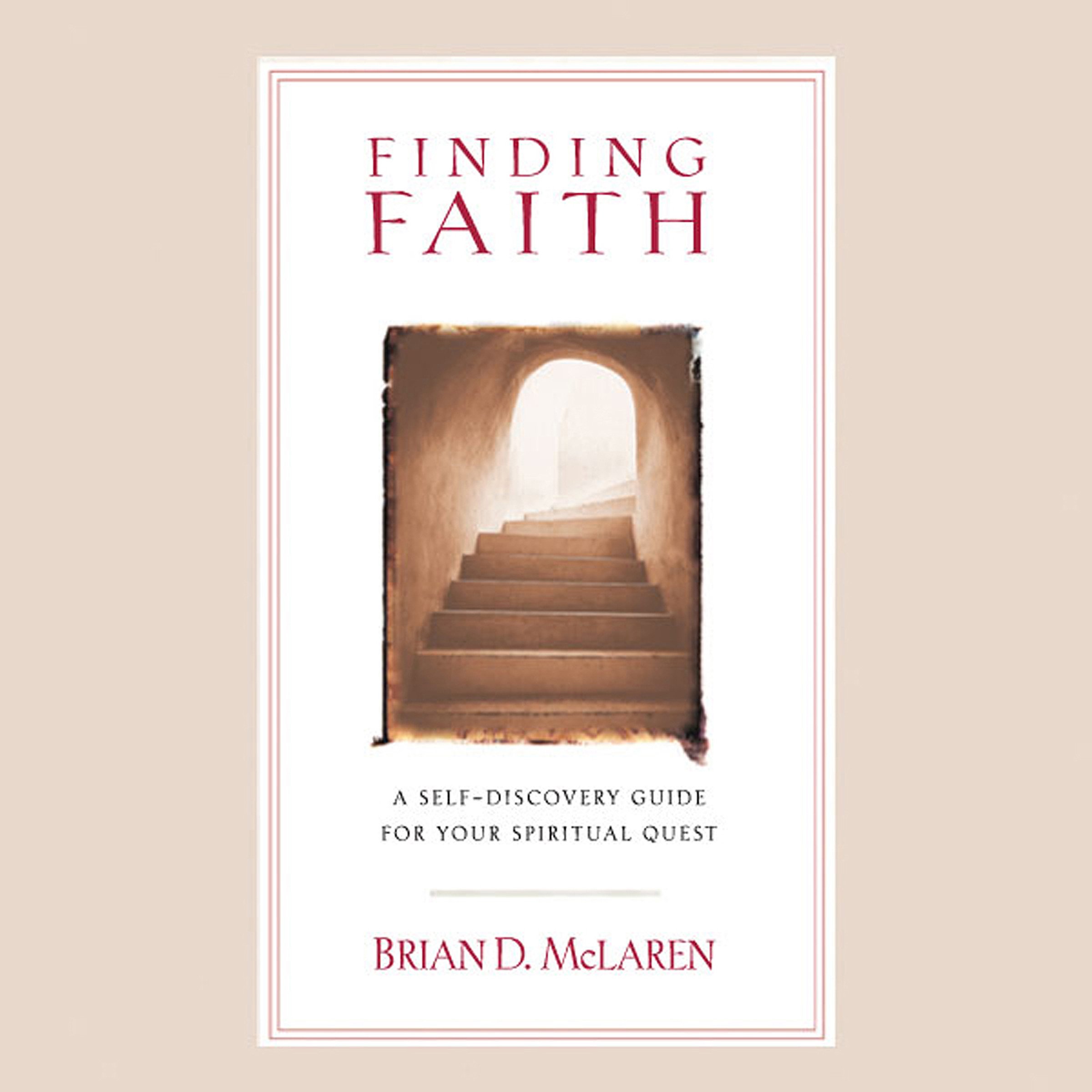 Finding Faith---A Search for What Makes Sense