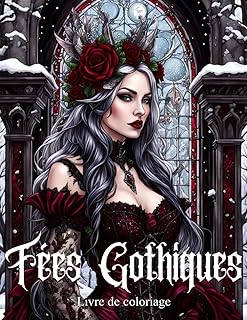 Fées Gothiques en Hiver: Livre de coloriage pour adolescents et adultes, avec 50 illustrations originales Pour les adolescents et les adultes qui ... s'évader dans un univers gothique et féérique