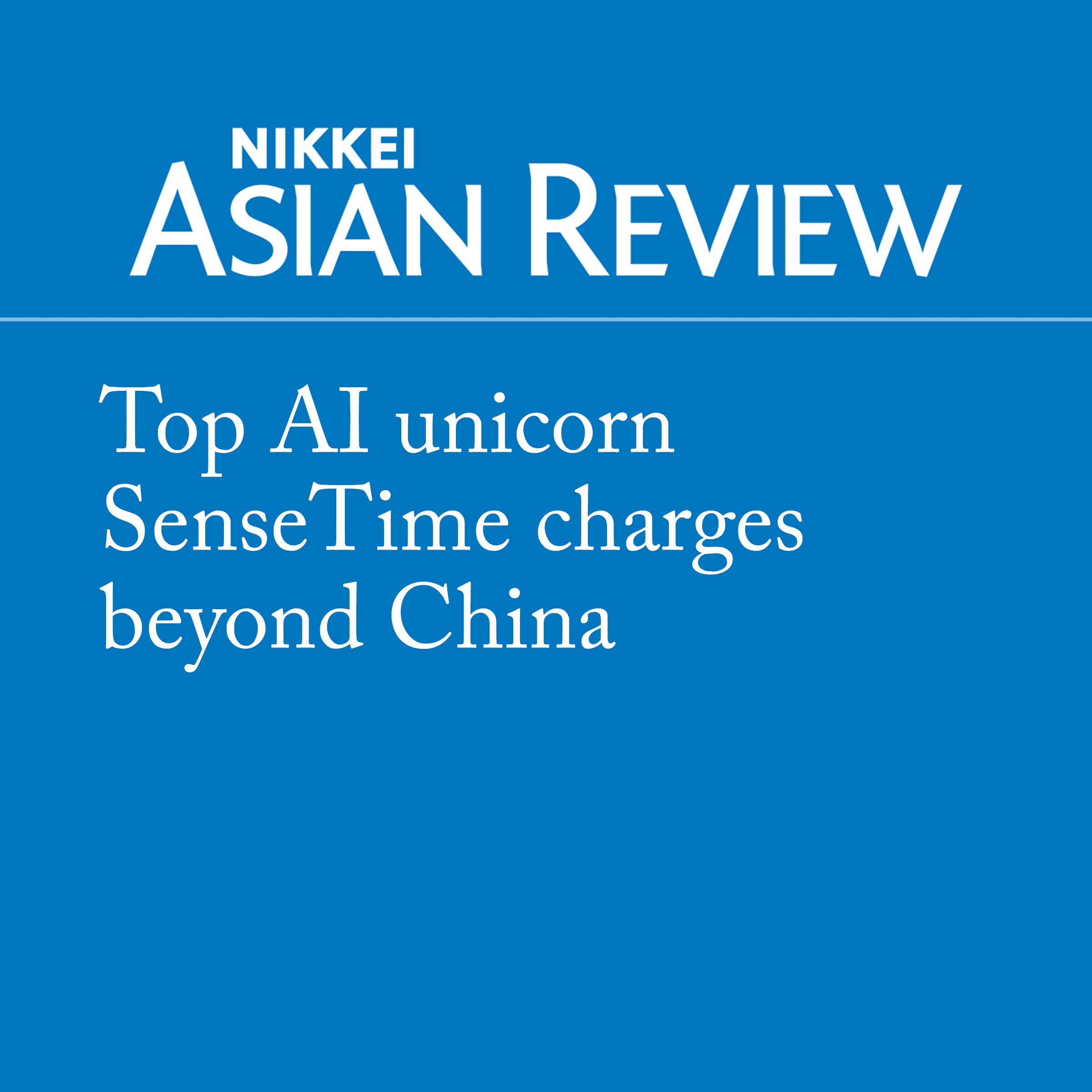 Top AI unicorn SenseTime charges beyond China