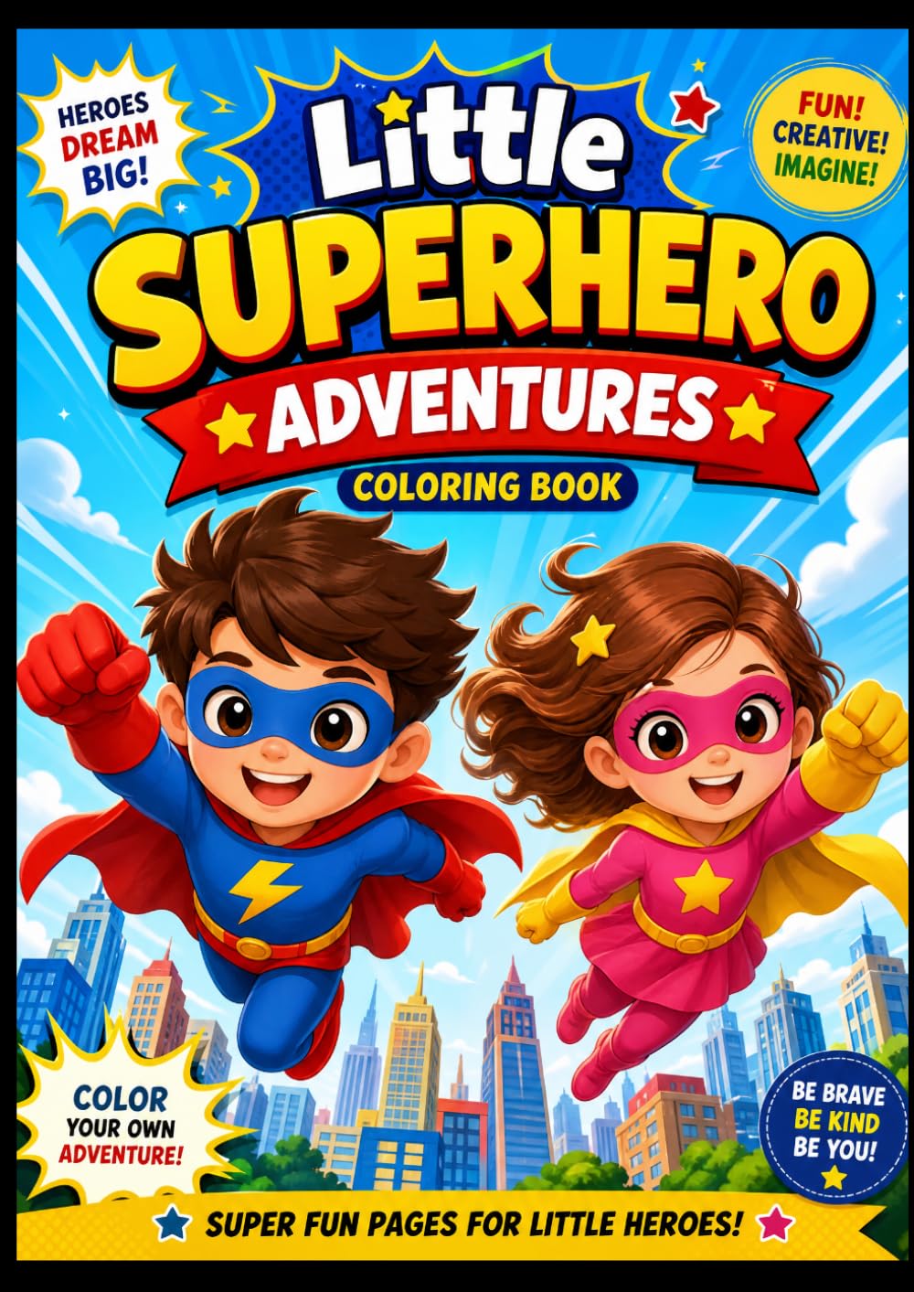 Little Superhero Adventures: A Bold & Easy Coloring Book for Brave Kids (Ages 3-6)