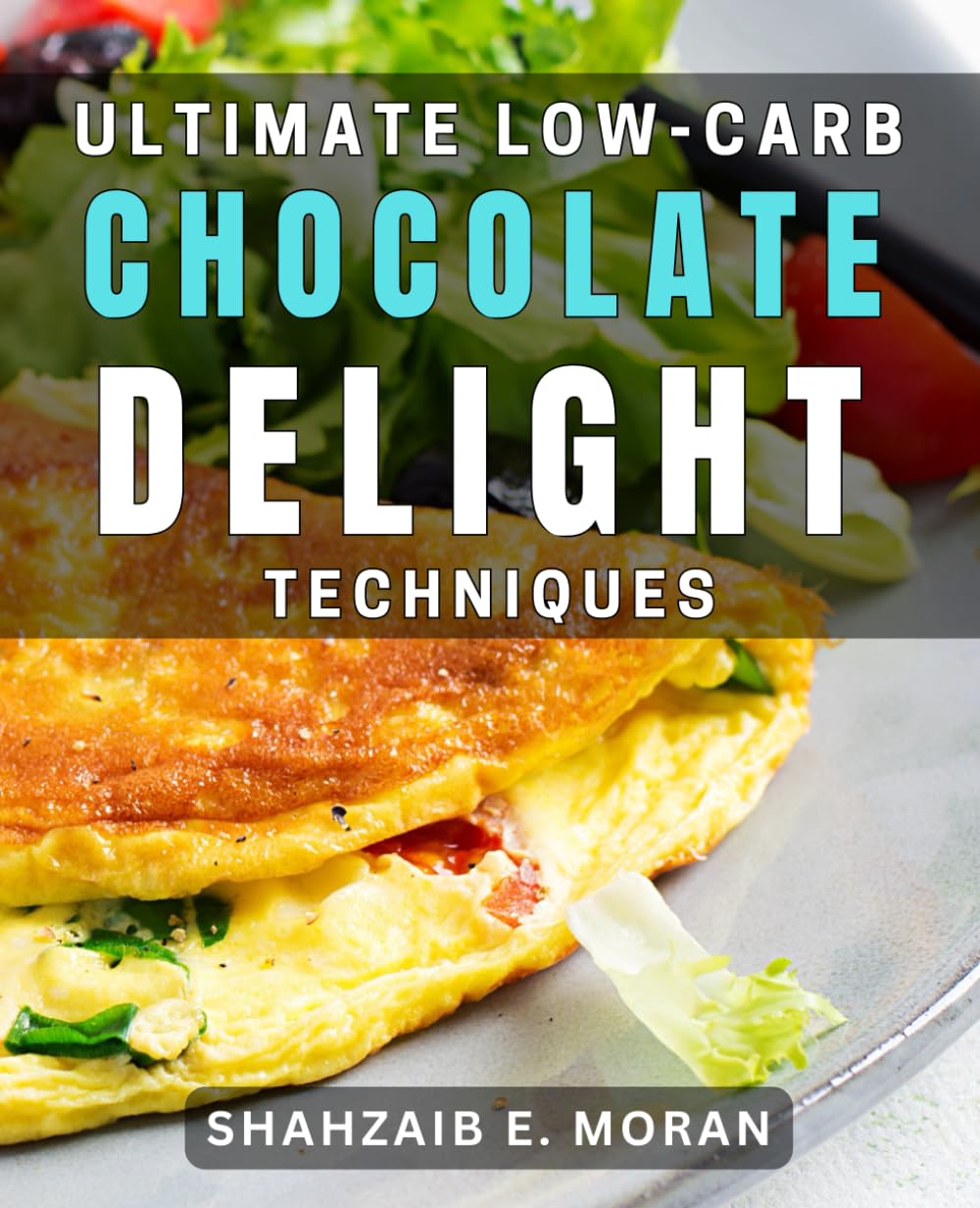 Ultimate Low-Carb Chocolate Delight Techniques: Master the Art of Indulgent and Guilt-Free Chocolate Meals