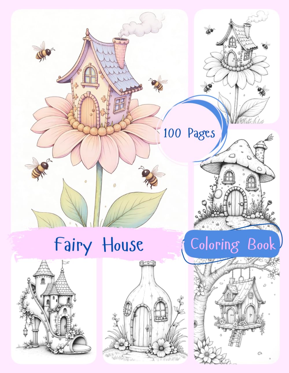 Fairy House Coloring Book: Whimsical and Enchanted World
