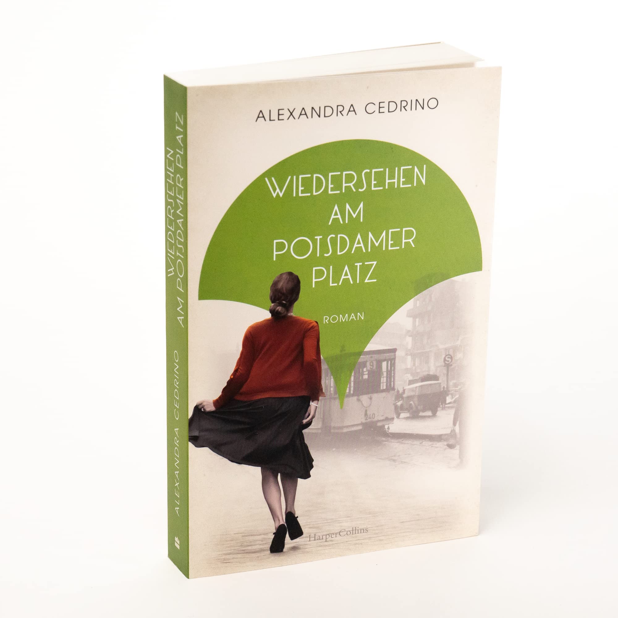 Wiedersehen am Potsdamer Platz: Roman (Die Galeristinnen-Trilogie, Band 3)