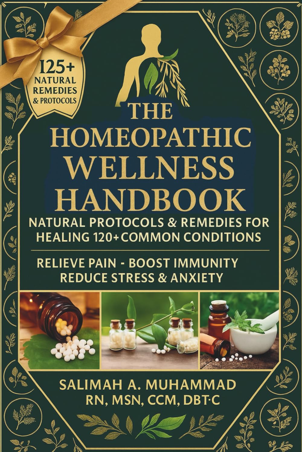 The Homeopathic Wellness Handbook: Herbal Remedies for Healing Common Conditions