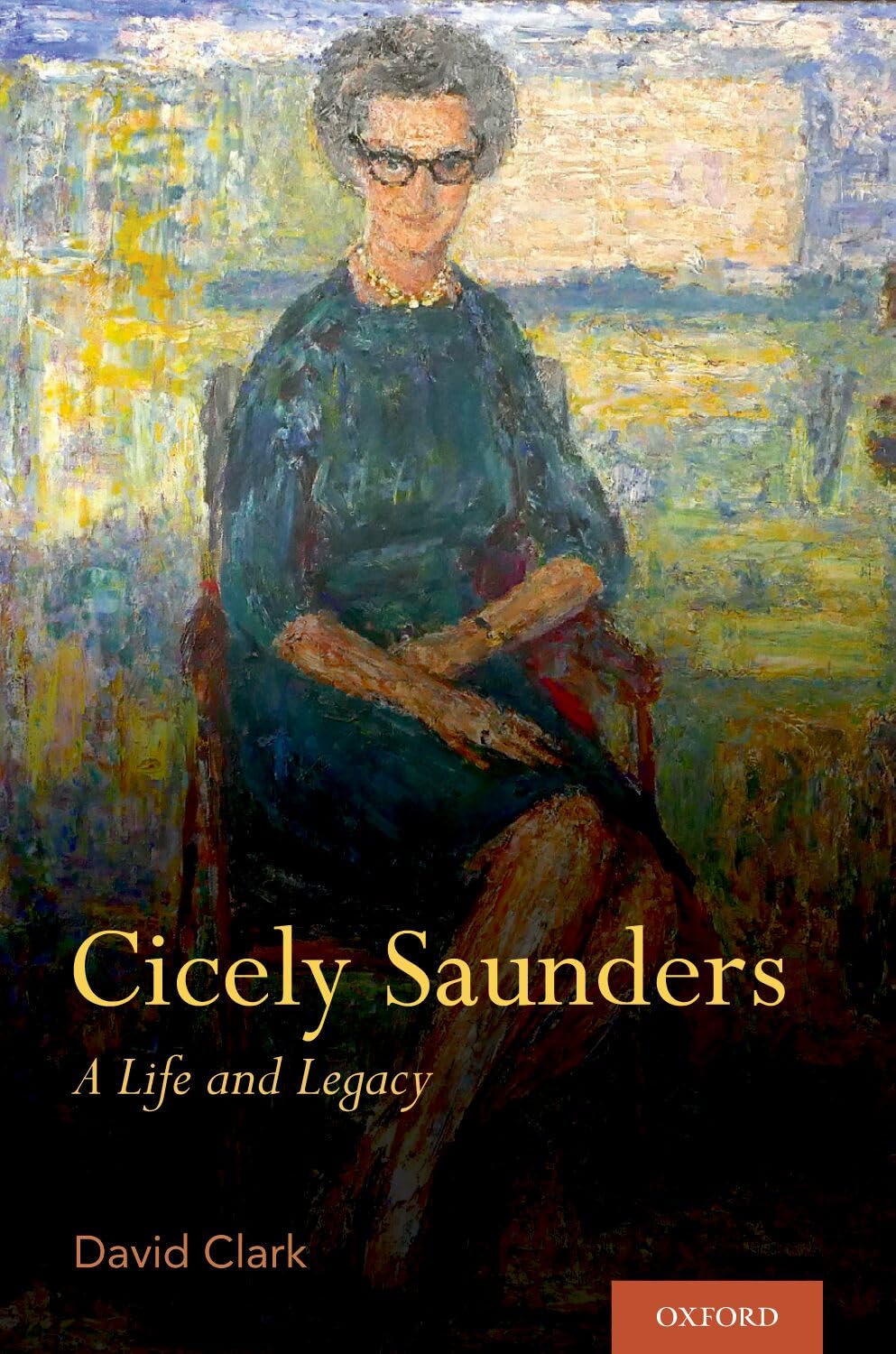 Cicely Saunders by David Clark - 9780190637934