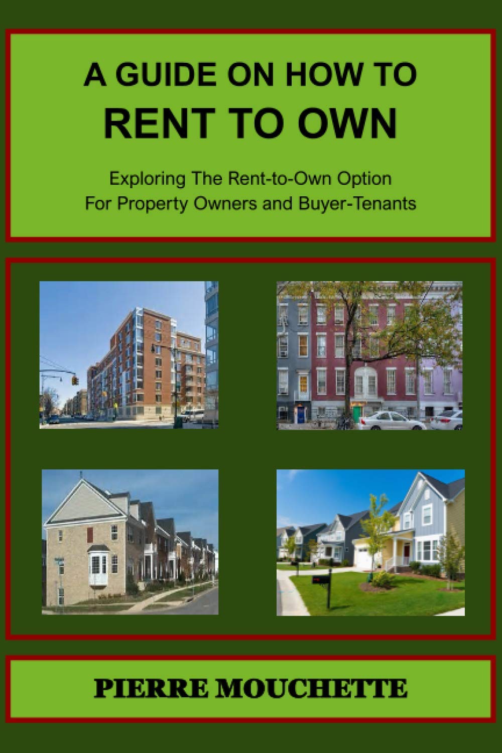 A Guide On How To Rent To Own: Exploring the Rent-to-Own Option for Property Owners and Buyer-Tenants