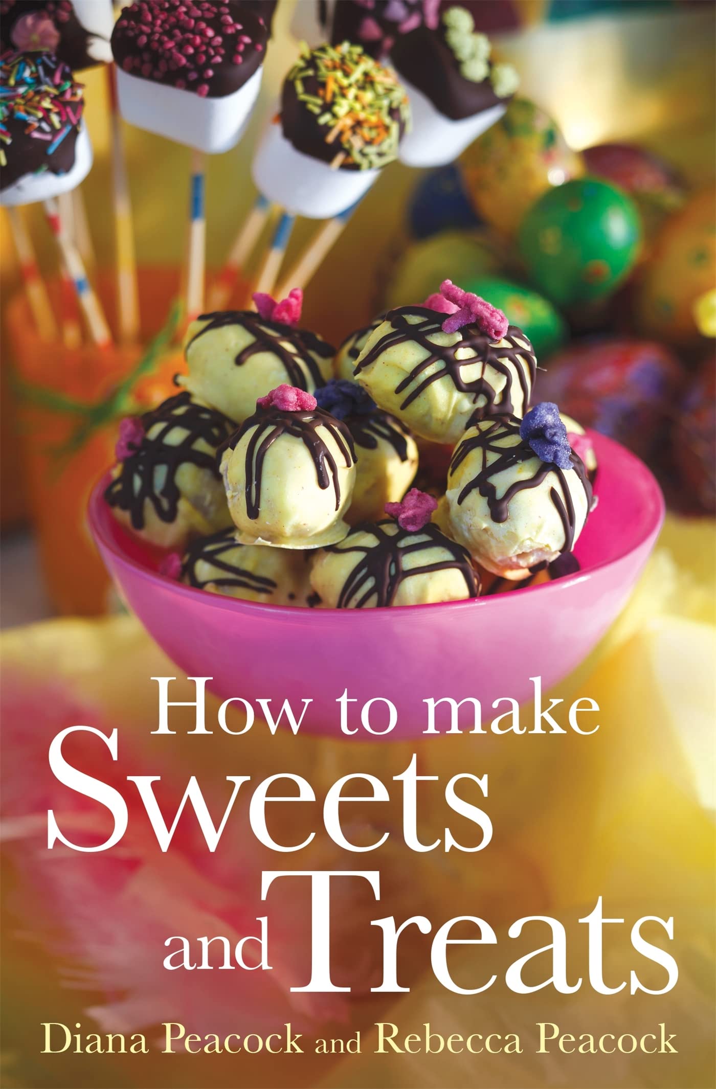 Buy How To Make Sweets And Treats — BookShops.in