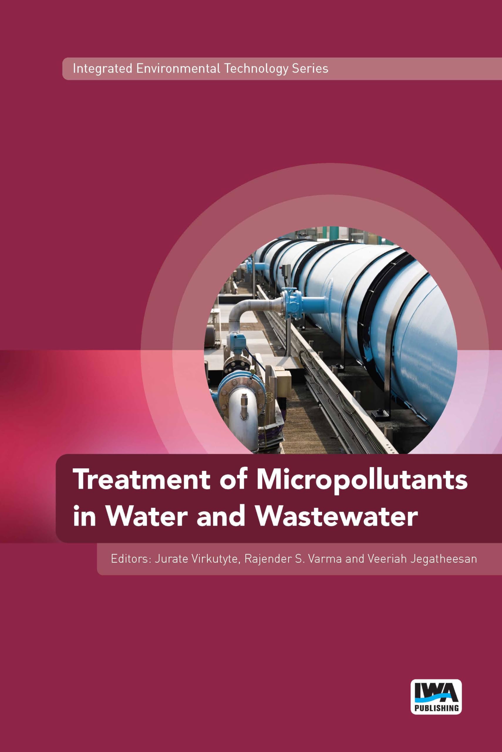 Treatment of Micropollutants in Water and Wastewater (Integrated Environmental Technology Series)