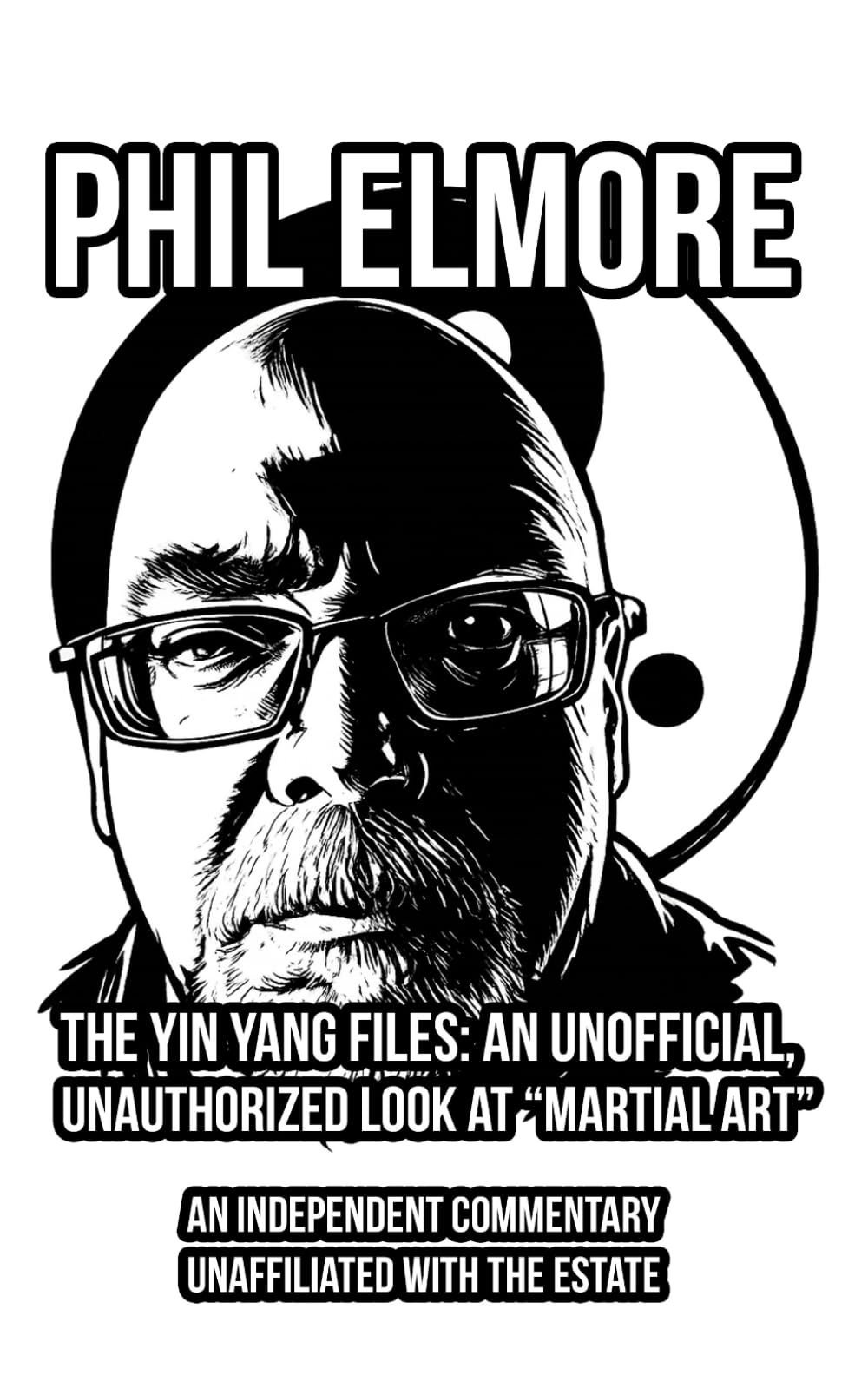 The Yin Yang Files: An Unofficial, Unauthorized Look at "Martial Art"