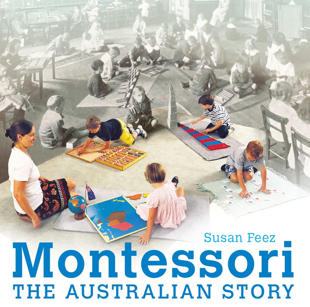 Buy Montessori: The Australian story of a Revolutionary teaching method — BookShops.in