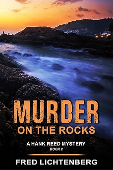 Murder on the Rocks A Hank Reed Mystery, Book 2