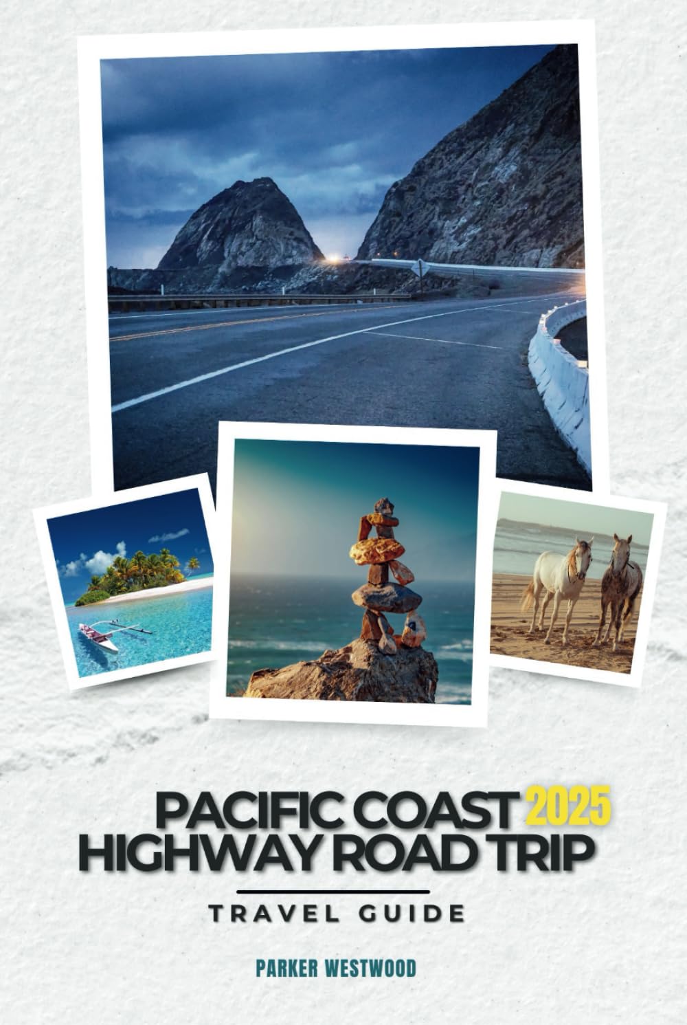 Pacific Coast Highway Road Trip: A Guide to the Wonders of the California Coastal Highway Network (Grey Color)