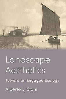 Landscape Aesthetics: Toward an Engaged Ecology-Wow! eBook