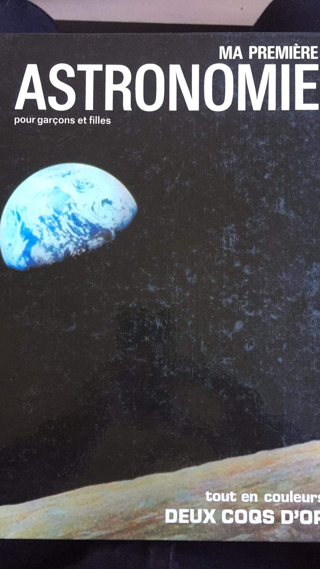 Ma premiere astronomie
