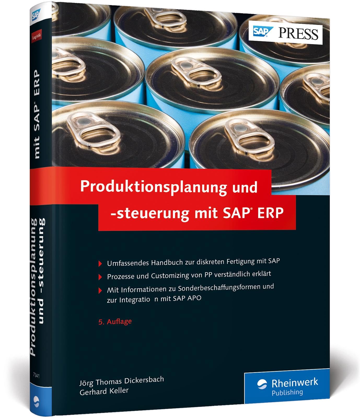 Produktionsplanung und -steuerung mit SAP ERP: Ihr umfassendes Handbuch zu SAP PP - 5. Auflage