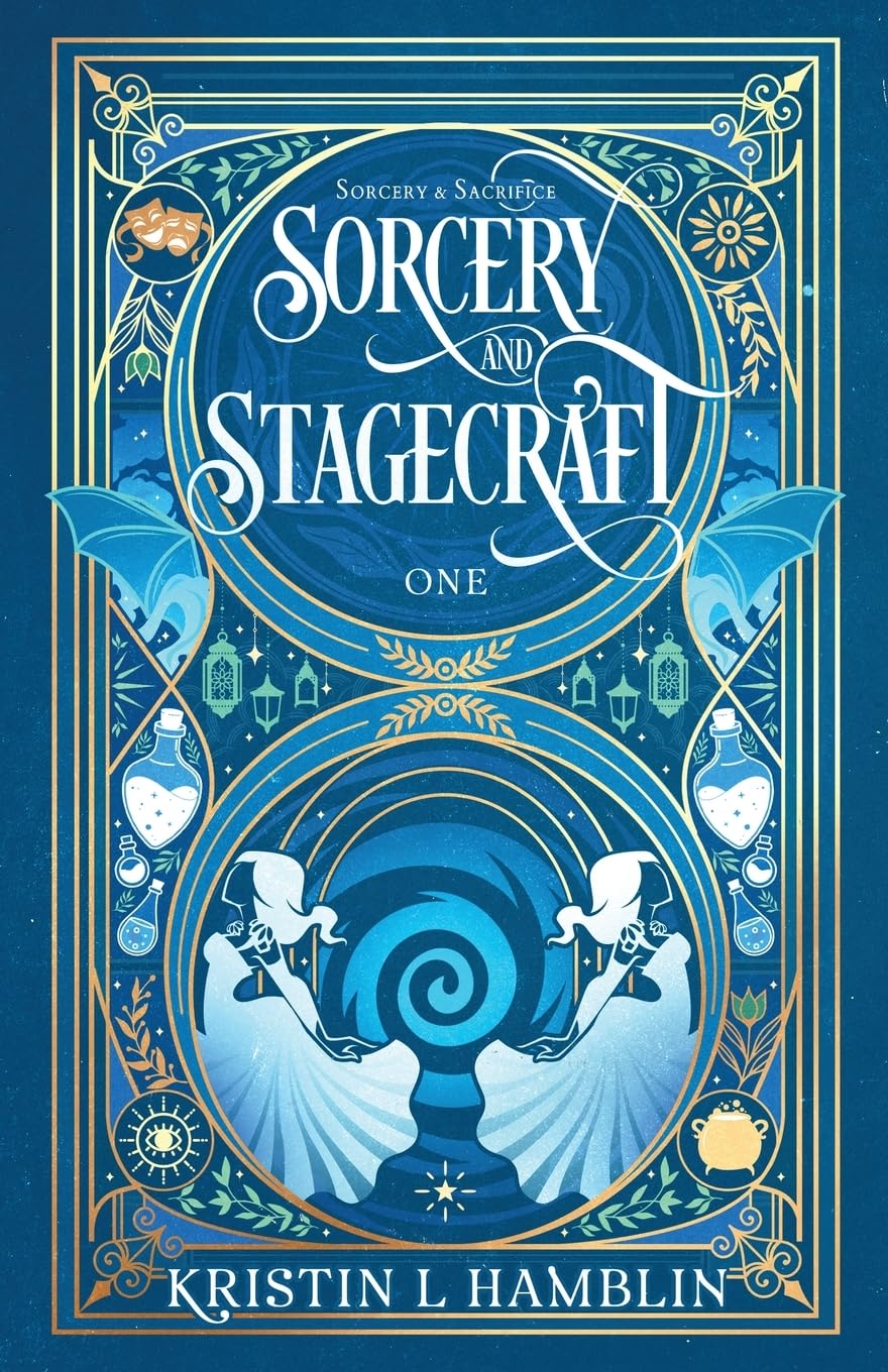 Sorcery and Stagecraft (Sorcery and Sacrifice