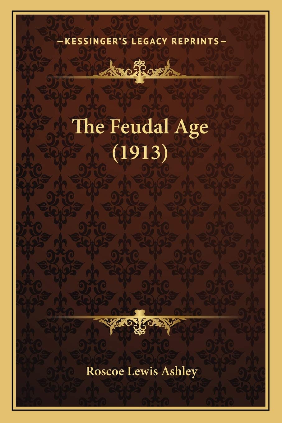The Feudal Age (1913)