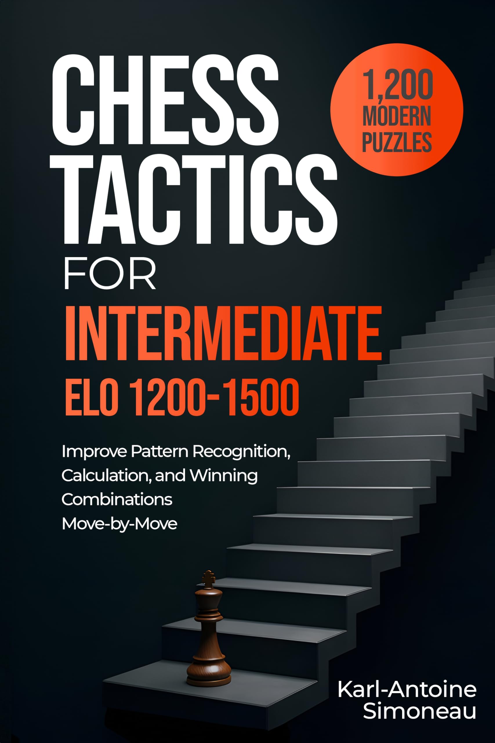 Chess Tactics for Intermediate (Daily Chess: Beginner to Master Book 2)