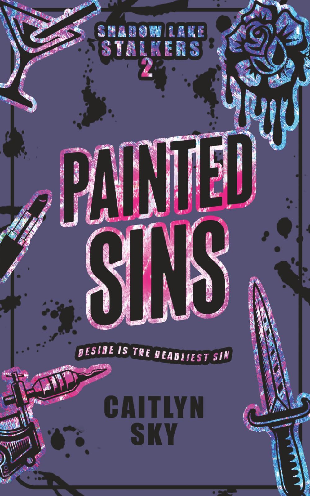 Painted Sins: Dark romantic comedy (Shadow Lake Stalkers)