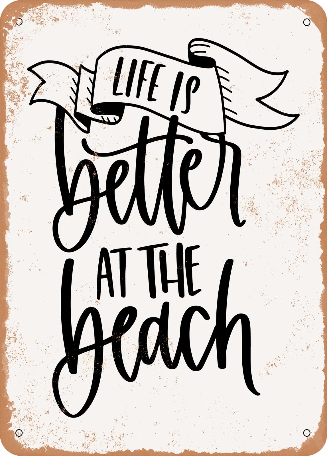 Miaomansenstore Metal Sign - Life Is Better At The Beach - 3 - Vintage Rusty Look Home Decor