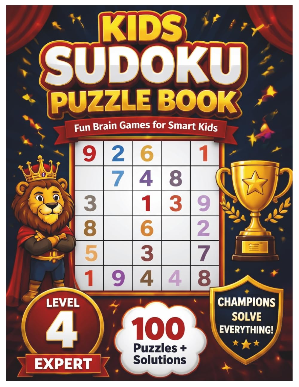 Kids Sudoku Puzzle Book: Fun Brain Games for Smart Kids: Level 4 Expert, 100 Puzzles + Solutions for Ages 6-12