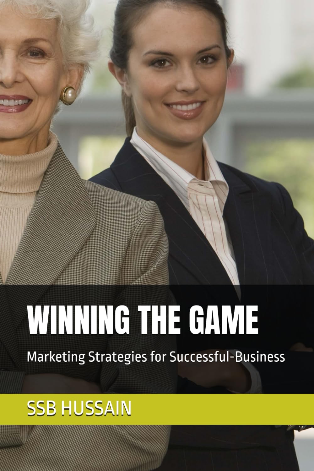 WINNING THE GAME: Marketing Strategies for Successful-Business
