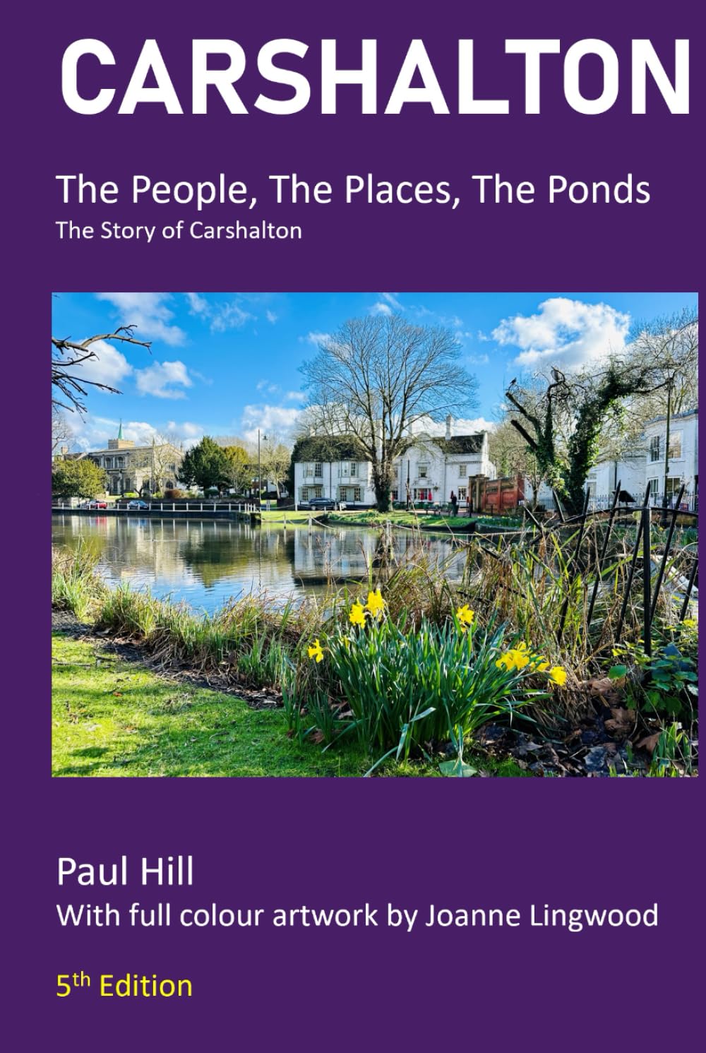 The People, The Places, The Ponds: The Story of Carshalton