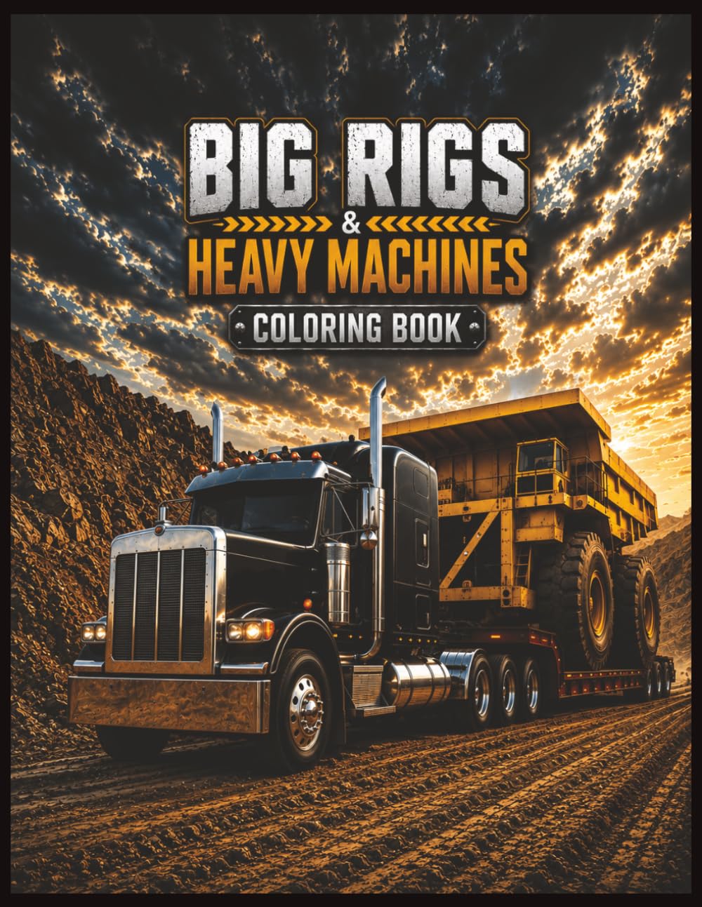 Big Rigs & Heavy Machines: Heavy Equipment and Rig Rigs Industrial Senes For Kids, Teens And Adults