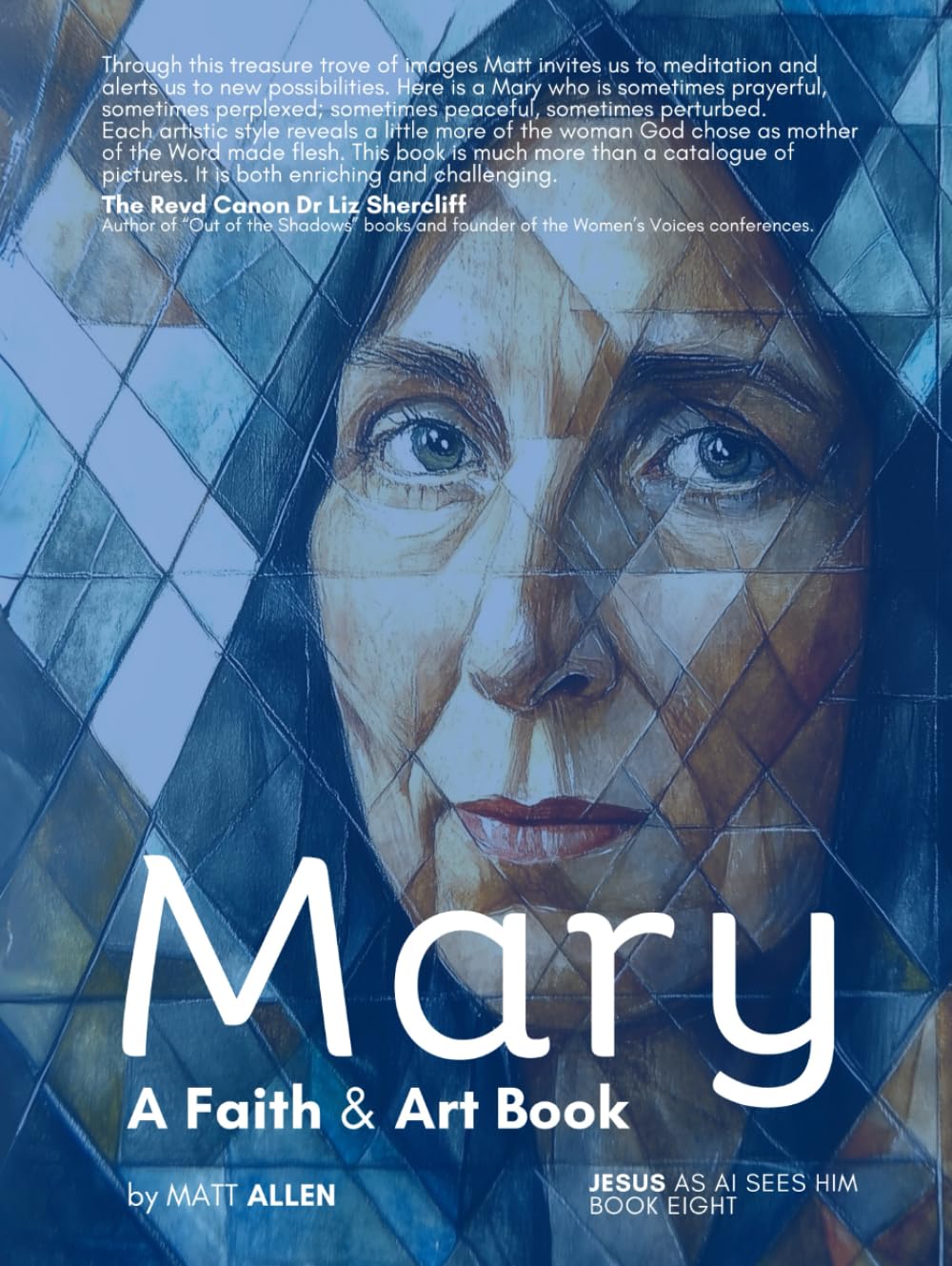 Mary: A Faith and Art Book (Art for Faith: Jesus as AI Sees Him)