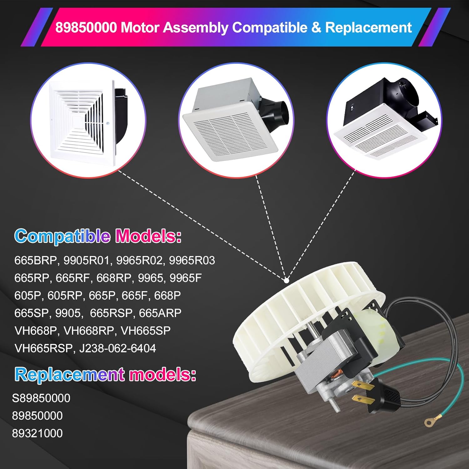 89850000 S89850000 Replacement Bathroom Exhaust Fan Motor & Blower Wheel - Fits 665RP, 668RP, 9965, 605P, 605RP, 665P, 668P, 9905, VH668P, 665RSP, J238-062-6404 - Quiet, Powerful, Easy to Install