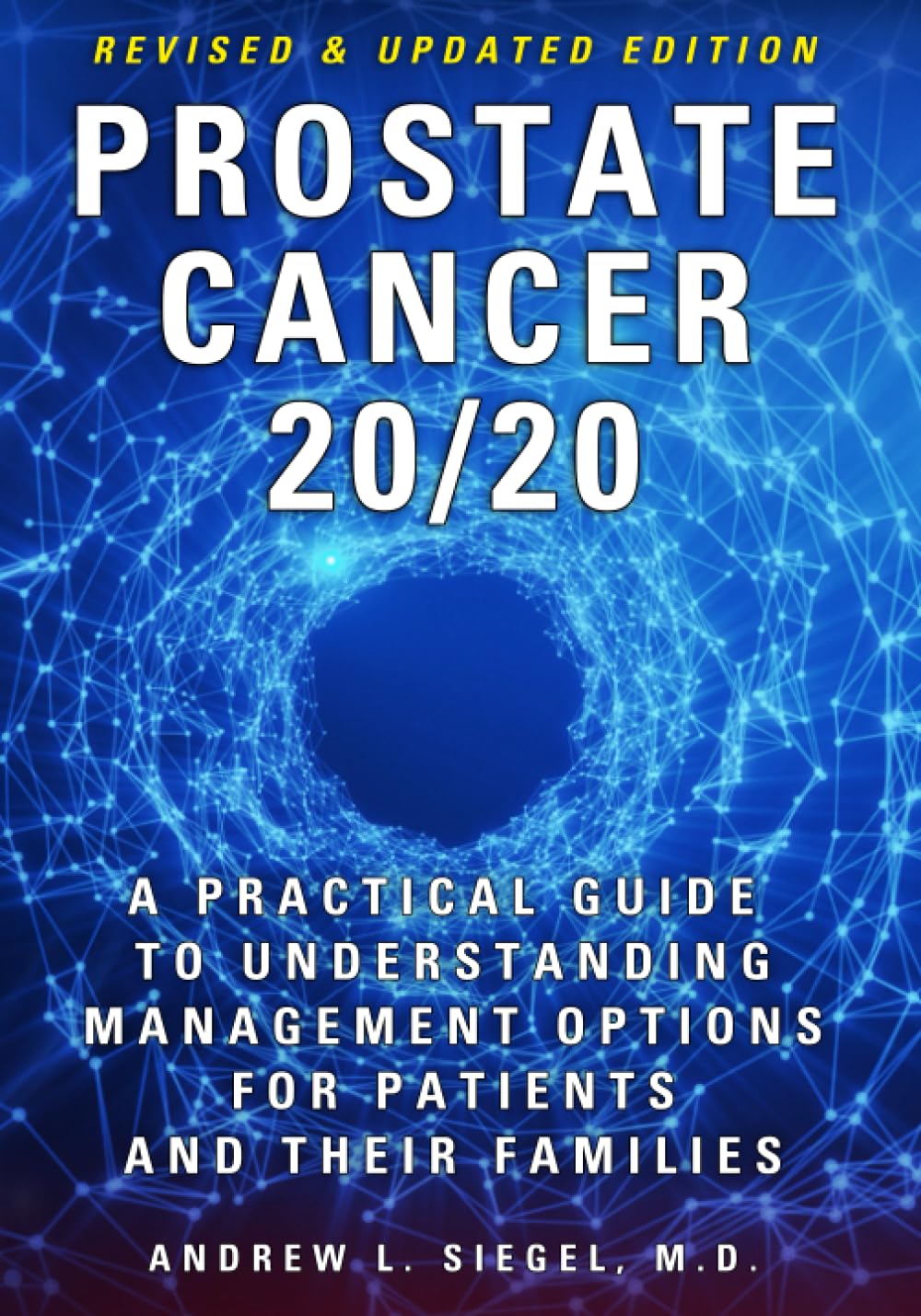 Amazon.co.jp: PROSTATE CANCER 20/20: A Practical Guide to
