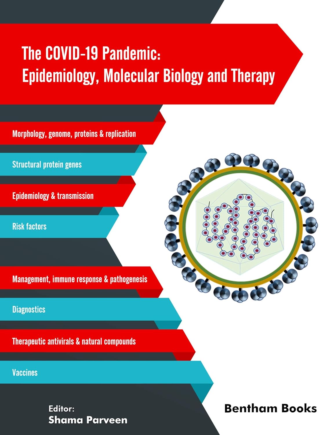 The COVID-19 Pandemic: Epidemiology, Molecular Biology and Therapy      Kindle Edition
