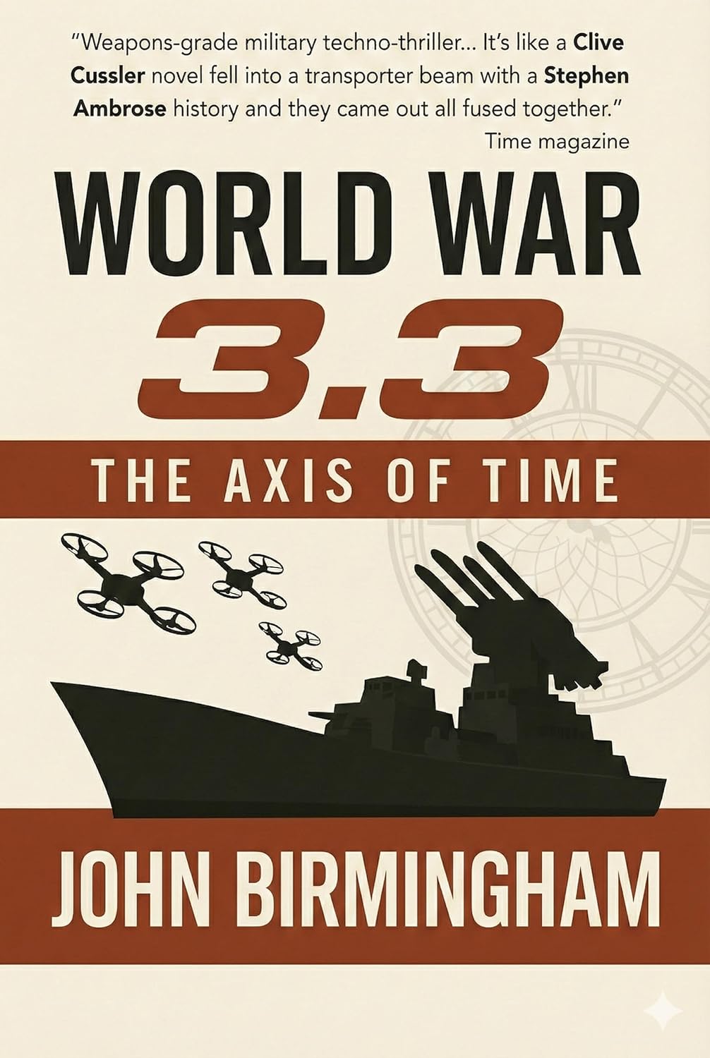World War 3.3 (The Axis of Time Reloaded Book 3)      Kindle Edition