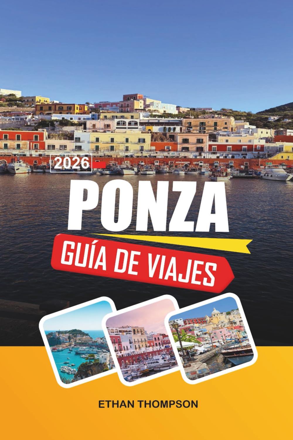 GUÍA DE VIAJE PONZA 2026: Grutas de turquesa, excursiones en barco, Chiaia di Luna, pueblos en acantilados y escape en islas italianas