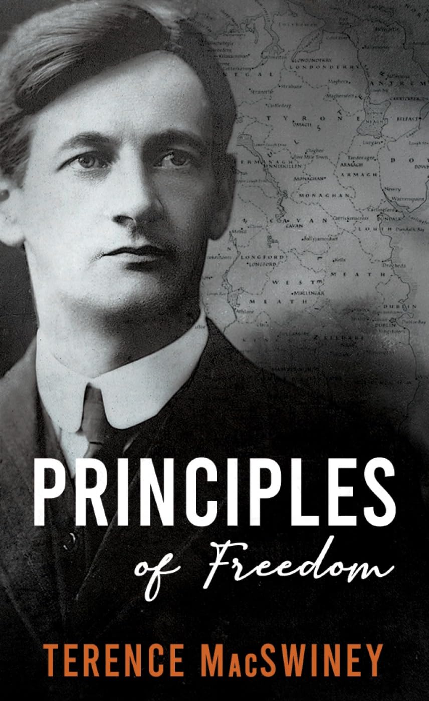 Principles of Freedom: The Struggle for the Independence of Ireland